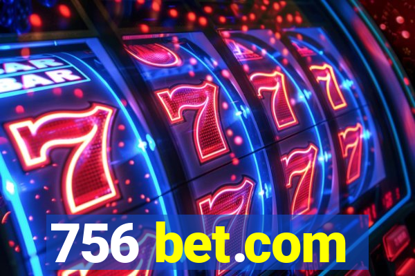 756 bet.com